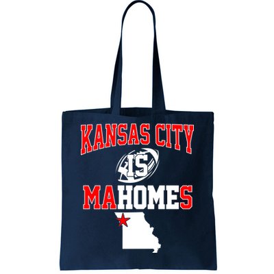 Kansas City is Mahomes Tote Bag