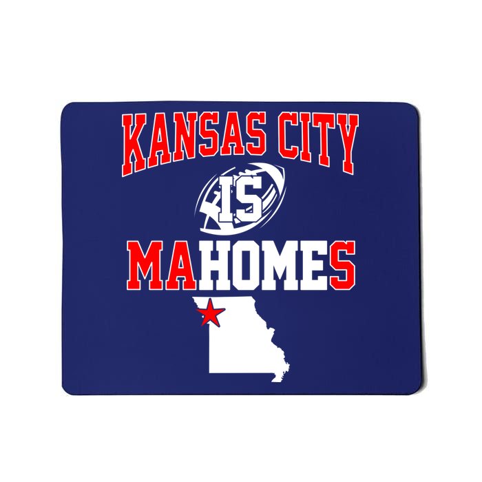 Kansas City is Mahomes Mousepad