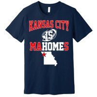 Kansas City is Mahomes Premium T-Shirt