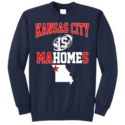 Kansas City is Mahomes Tall Sweatshirt