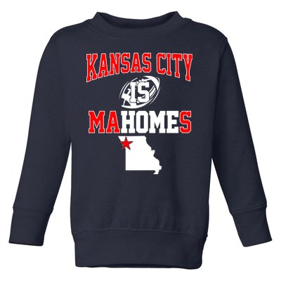 Kansas City is Mahomes Toddler Sweatshirt