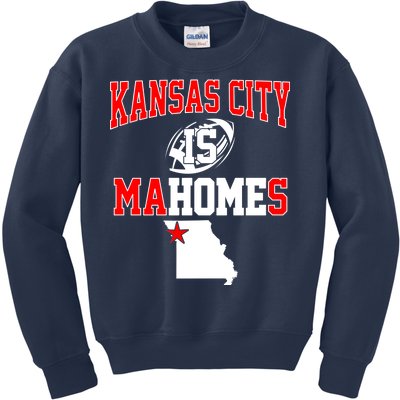 Kansas City is Mahomes Kids Sweatshirt