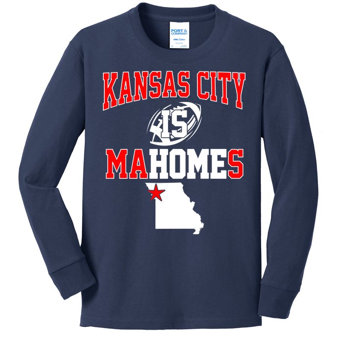 Kansas City is Mahomes Kids Long Sleeve Shirt