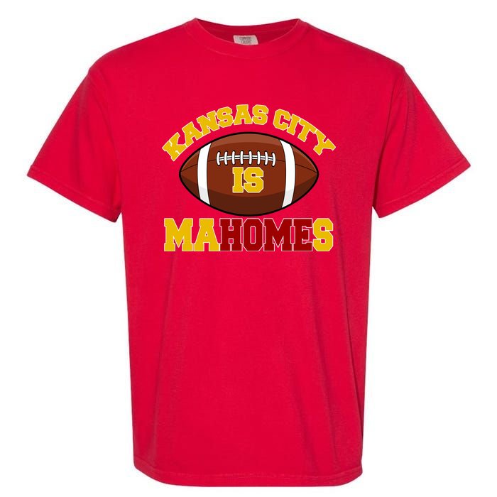 Kansas City Is Mahomes KC Football Fan Garment-Dyed Heavyweight T-Shirt