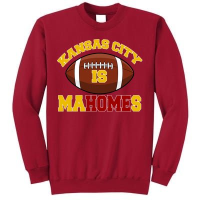 Kansas City Is Mahomes KC Football Fan Tall Sweatshirt