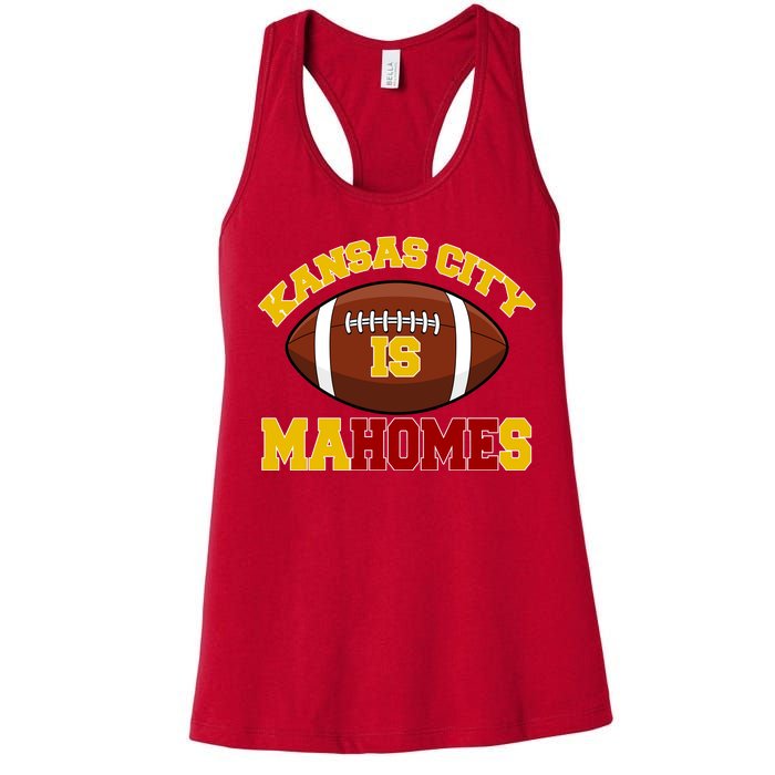 Kansas City Is Mahomes KC Football Fan Women's Racerback Tank