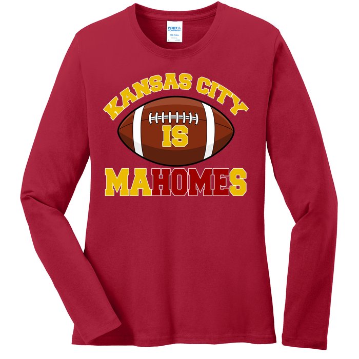 Kansas City Is Mahomes KC Football Fan Ladies Long Sleeve Shirt