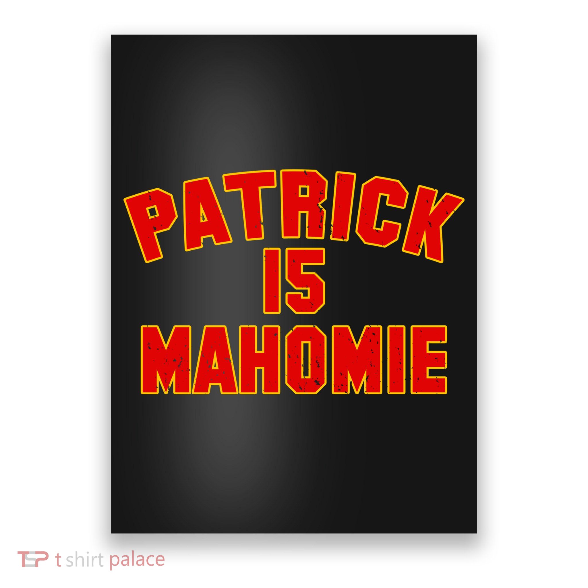 Kansas City Patrick is Mahomie 15 Poster