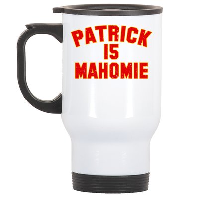 Kansas City Patrick is Mahomie 15 Stainless Steel Travel Mug