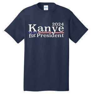 Kanye 2024 For President Tall T-Shirt