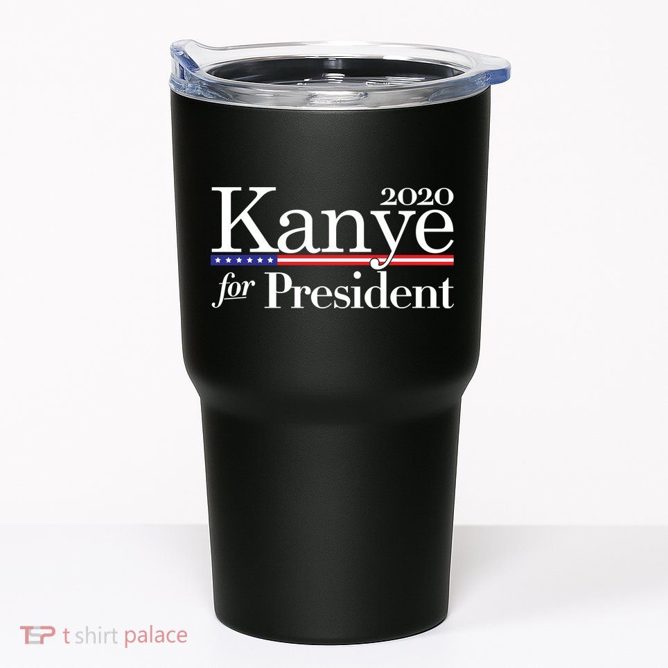 Kanye For President 2020 Tumbler