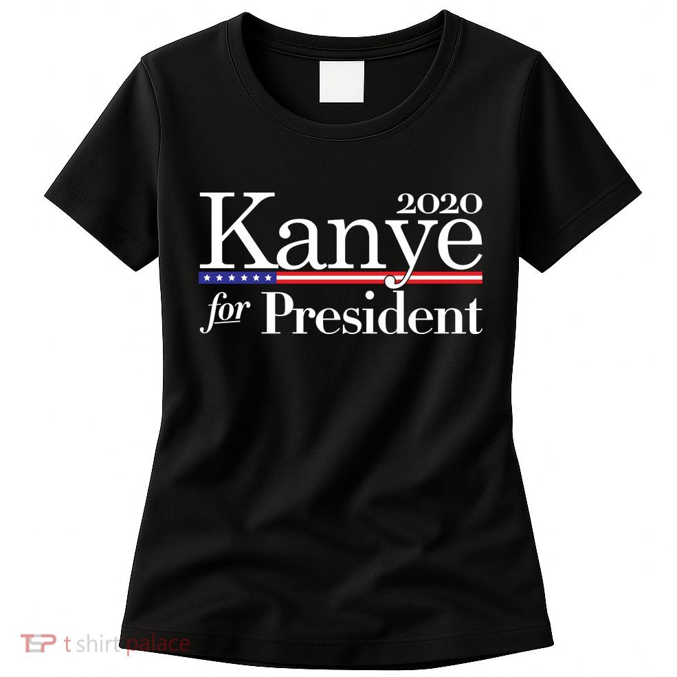 Kanye For President 2020 Women's T-Shirt