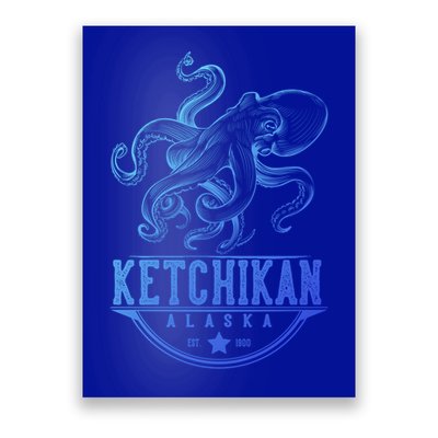 Ketchikan Alaska Octopus Vacation And Cruise Gift Poster
