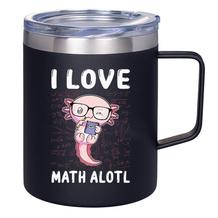 Kawaii Axolotl Pun Funny I Love Math Alotl Mathematics 12oz Stainless Steel Coffee Mug
