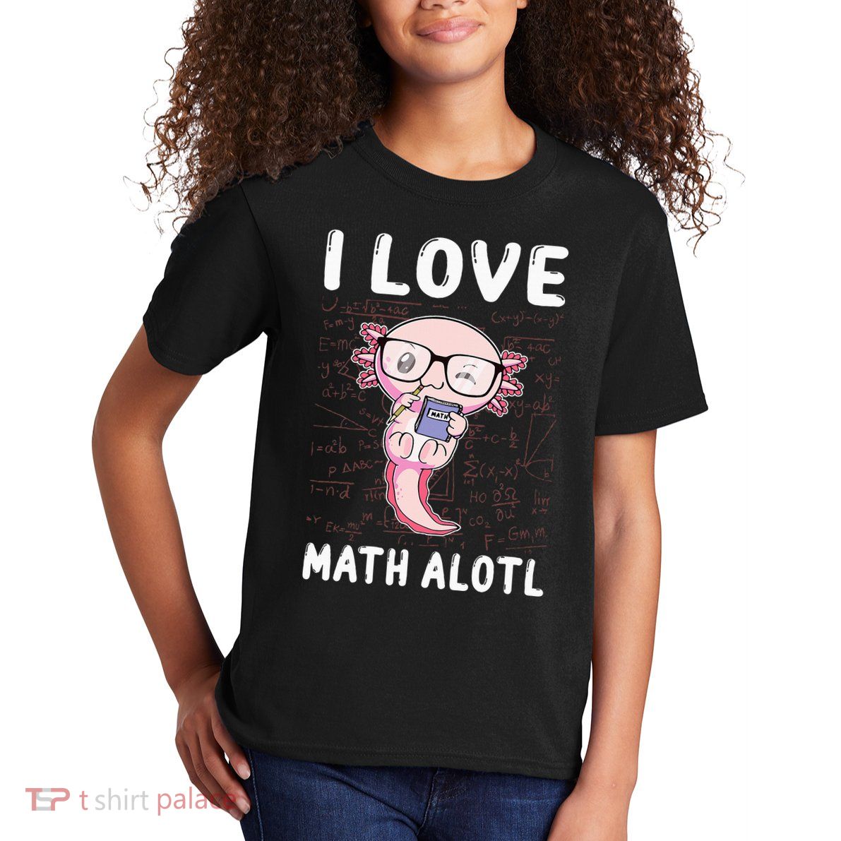 Kawaii Axolotl Pun Funny I Love Math Alotl Mathematics Kids T-Shirt