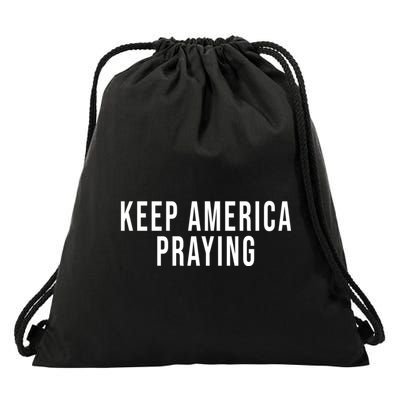 Keep America Praying Conservative Christian Trump Gift Drawstring Bag