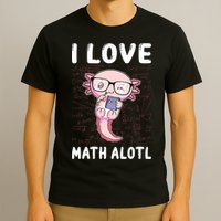 Kawaii Axolotl Pun Funny I Love Math Alotl Math T-Shirt