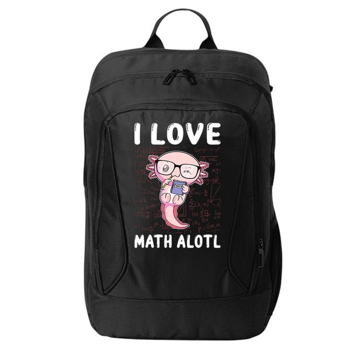 Kawaii Axolotl Pun Funny I Love Math Alotl Math City Backpack