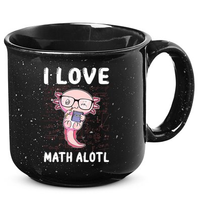 Kawaii Axolotl Pun Funny I Love Math Alotl Math 15oz Campfire Ceramic Mug