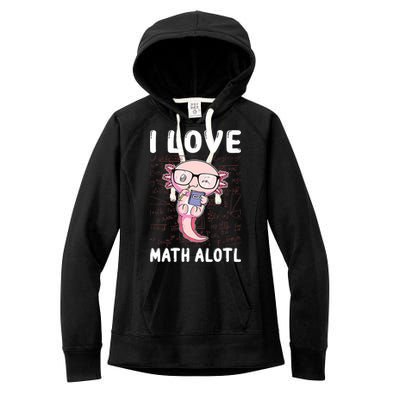 Kawaii Axolotl Pun Funny I Love Math Alotl Math Women's Fleece Hoodie