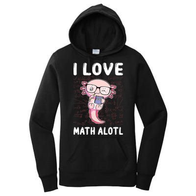 Kawaii Axolotl Pun Funny I Love Math Alotl Math Women's Pullover Hoodie