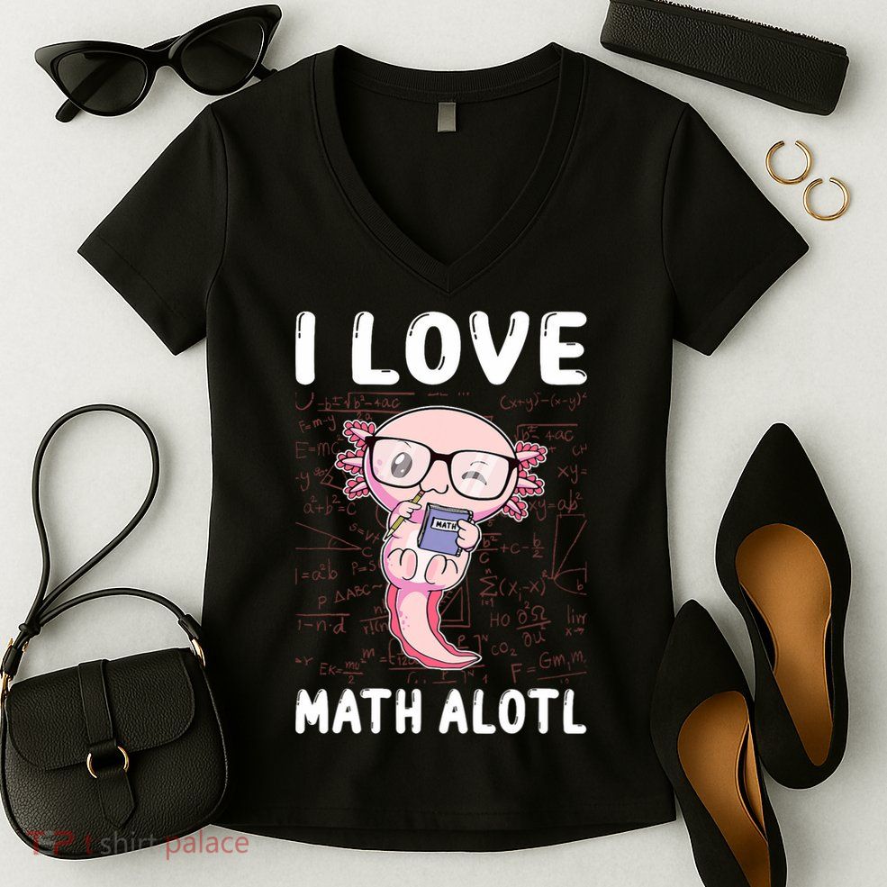 Kawaii Axolotl Pun Funny I Love Math Alotl Math Women's V-Neck T-Shirt