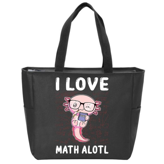 Kawaii Axolotl Pun Funny I Love Math Alotl Math Zip Tote Bag