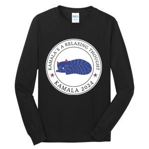 KamalaS A Relaxing Thought Kamala 2024 Tall Long Sleeve T-Shirt