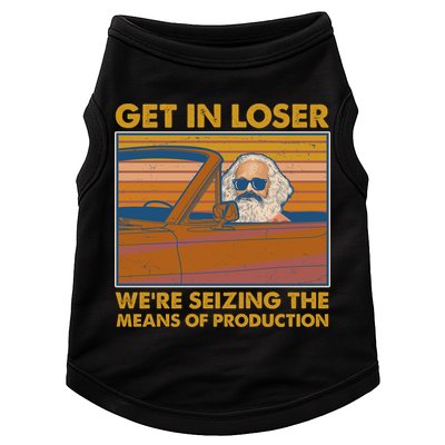 Karl Marx Get In Loser We're Seizing The Means Of Production  Doggie Tank