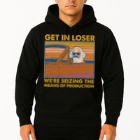 Karl Marx Get In Loser We're Seizing The Means Of Production  Hoodie