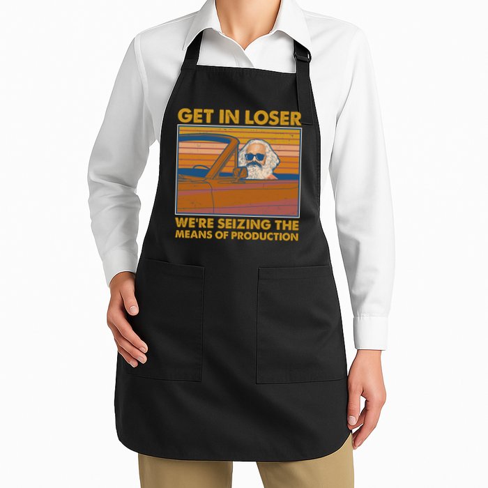 Karl Marx Get In Loser We're Seizing The Means Of Production  Apron