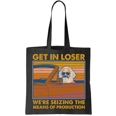 Karl Marx Get In Loser We're Seizing The Means Of Production  Bag