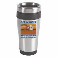 Karl Marx Get In Loser We're Seizing The Means Of Production  16oz Travel Tumbler