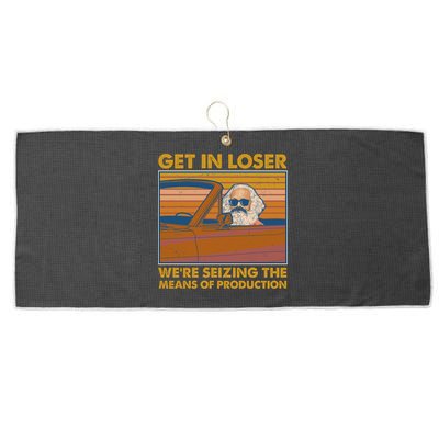 Karl Marx Get In Loser We're Seizing The Means Of Production  Large Microfiber Waffle Golf Towel
