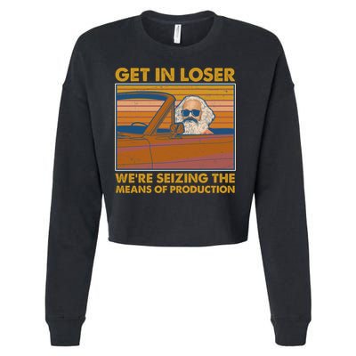 Karl Marx Get In Loser We're Seizing The Means Of Production  Cropped Pullover Crew