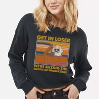 Karl Marx Get In Loser We're Seizing The Means Of Production  Cropped Pullover Crew