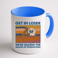 Karl Marx Get In Loser We're Seizing The Means Of Production  Mug