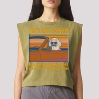 Karl Marx Get In Loser We're Seizing The Means Of Production  Garment-Dyed Women's Muscle Tee