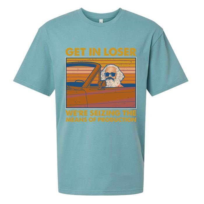 Karl Marx Get In Loser We're Seizing The Means Of Production  Sueded Cloud Jersey T-Shirt