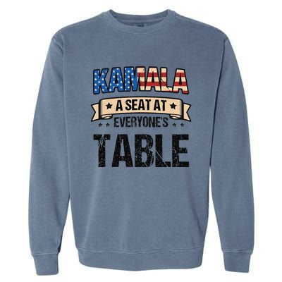 Kamala A Seat At EveryoneS Table Kamala Harris Garment-Dyed Sweatshirt