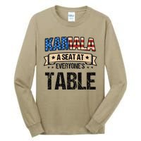 Kamala A Seat At EveryoneS Table Kamala Harris Tall Long Sleeve T-Shirt