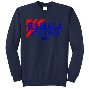 Kamala And The Coach 2024 Kamala Harris Tim Walz Tall Sweatshirt