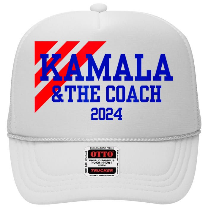 Kamala And The Coach 2024 Kamala Harris Tim Walz High Crown Mesh Back Trucker Hat