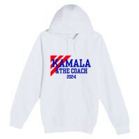 Kamala And The Coach 2024 Kamala Harris Tim Walz Premium Pullover Hoodie