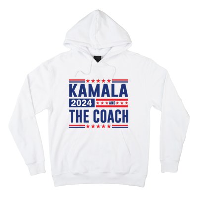 Kamala And The Coach 2024 Election Kamala Harris Tim Waltz Hoodie