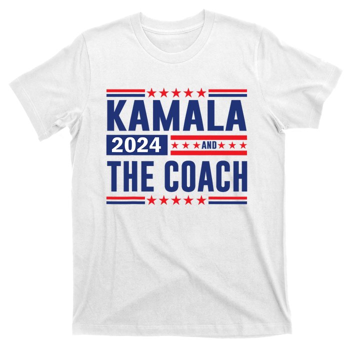 Kamala And The Coach 2024 Election Kamala Harris Tim Waltz T-Shirt