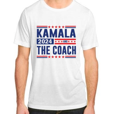 Kamala And The Coach 2024 Election Kamala Harris Tim Waltz Adult ChromaSoft Performance T-Shirt