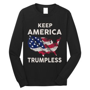 Keep America Trumpless Long Sleeve Shirt