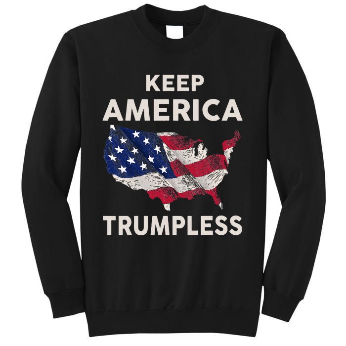 Keep America Trumpless Tall Sweatshirt