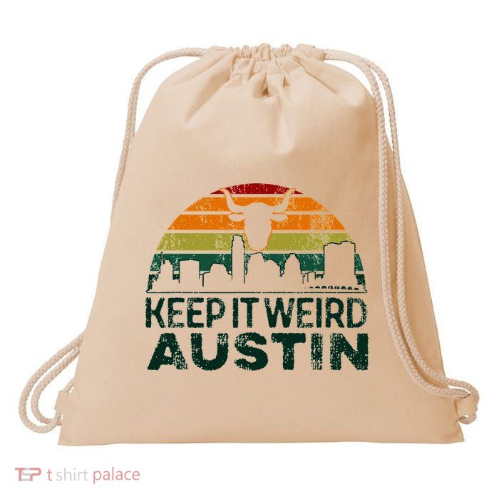 Keep Austin Texas Weird For Austinite Drawstring Bag